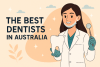 The Best Dentists in Australia bikrisohoj